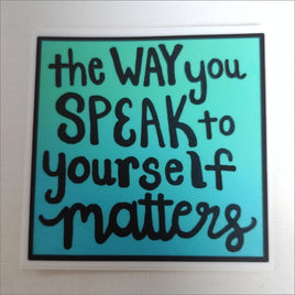Speak Matters Weather Resistant Sticker